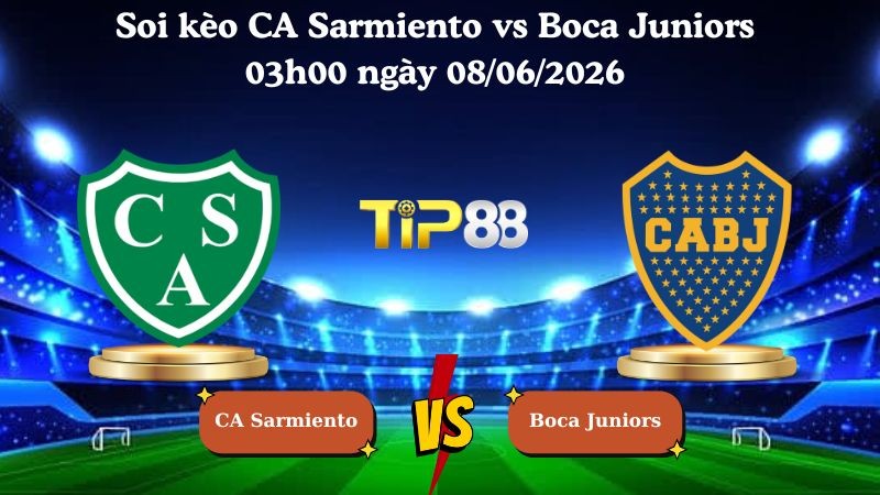 TIP88 Nhận định soi kèo CA Sarmiento vs Boca Juniors 03h00 ngày 08/06/2026 - Cúp Argentina