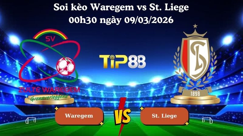 TIP88 Nhận định soi kèo Waregem vs St. Liege 00h30 ngày 09/03/2026 - VĐQG Bỉ