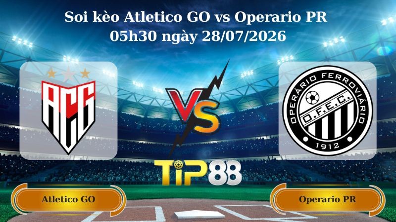 TIP88 Nhận định soi kèo Atletico GO vs Operario PR 05h30 ngày 28/07/2026 - Serie B Brazil