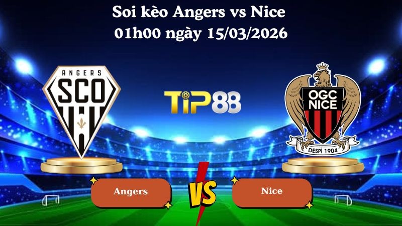 TIP88 Nhận định soi kèo Angers vs Nice 01h00 ngày 15/03/2026 - Ligue 1
