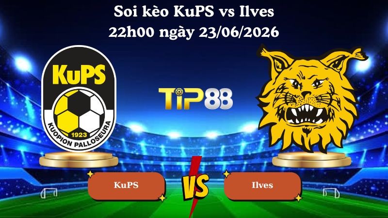 TIP88 Nhận định soi kèo KuPS vs Ilves 22h00 ngày 23/06/2026 - Veikkausliiga Phần Lan