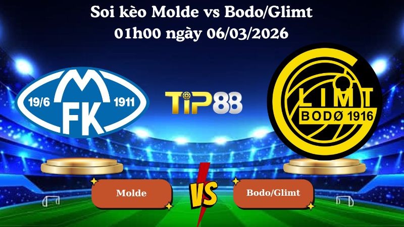 TIP88 Nhận định soi kèo Molde vs Bodo/Glimt 01h00 ngày 06/03/2026 - Cúp quốc gia Na Uy
