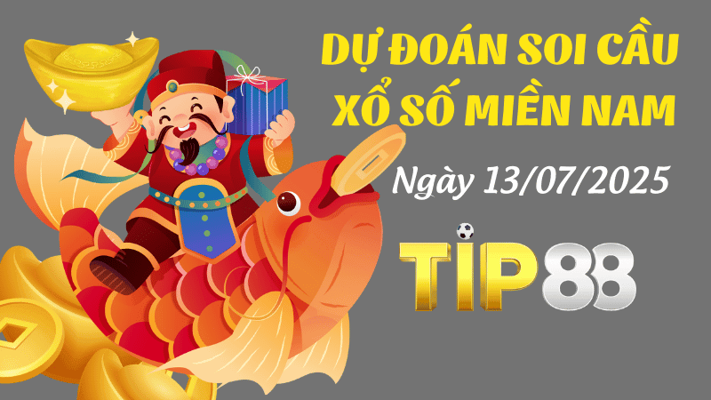 TIP88 Dự Đoán Soi Cầu Xổ Số Miền Nam Ngày 13/07/2025 - Siêu Chính Xác